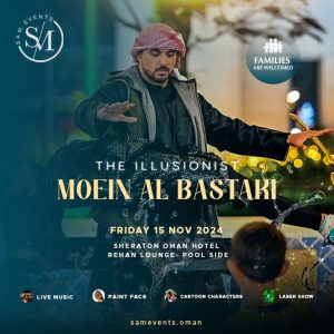 The Illusionist Moein Al Bastaki in Muscat Shows and Theatrical Plays